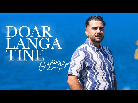 Ovidiu Din Bacesti - 𝐃𝐨𝐚𝐫 𝐥𝐚𝐧𝐠𝐚 𝐓𝐢𝐧𝐞 | OFFICIAL VIDEO 2025