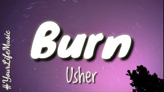 Burn - Usher (Lyrics)