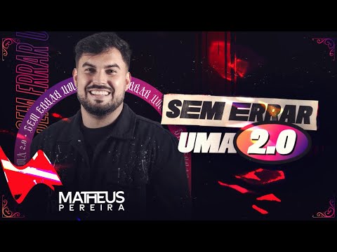 SEM ERRAR UMA 2.0 - MATHEUS PEREIRA