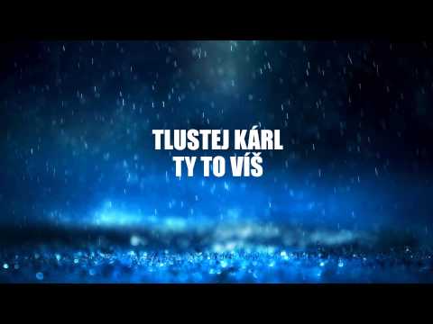 Tlustej Kárl Ty to víš 2012