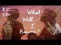 Teaser Trailer - What Will I Become?