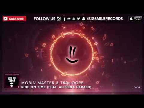 Mobin Master & Trillogee feat. Alfreda Gerald - Ride On Time [BIGSMILE]