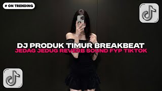 Download lagu DJ PRODUK TIMUR BREAKBEAT JEDAG JEDUG REVERB BY Donny Fernanda VIRAL TIKTOK!! mp3 Download lagu DJ PRODUK TIMUR BREAKBEAT JEDAG JEDUG REVERB BY Donny Fernanda VIRAL TIKTOK!! mp3