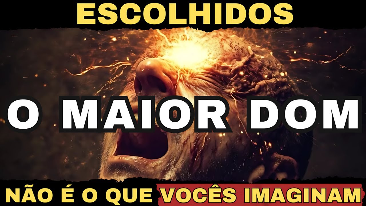 ✨ DESCUBRA O MAIOR DOM DE UM ESCOLHIDO E COMO USÁ-LO! ✨