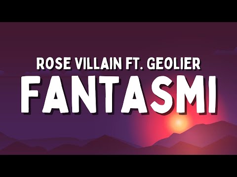 Rose Villain ft. Geolier - Fantasmi (Testo/Lyrics)