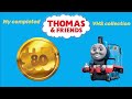 My Completed Thomas Friends VHS Collection