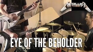 Metallica - Eye Of The Beholder Guitar &amp; Drum Cover