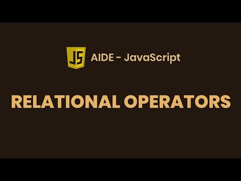 Aide Tutorial Javascript Relational Operators