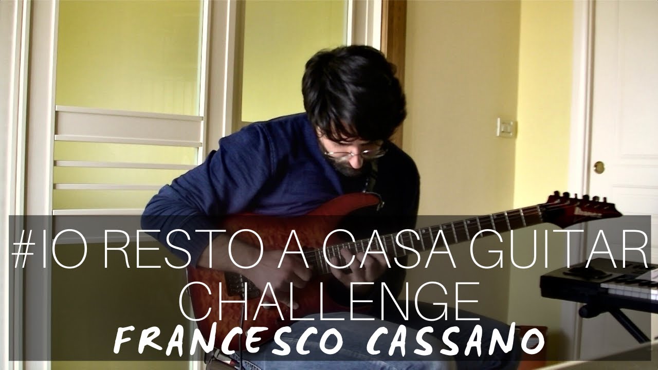 #IoRestoACasaGuitarChallenge || Francesco Cassano guitar solo