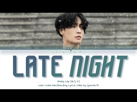 Late Night – LAY