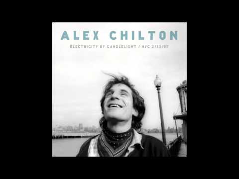 Alex Chilton - You Can Bet Your Heart On Me (Official)