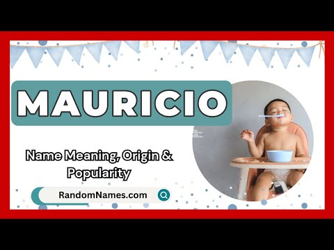 Mauricio - Baby Boy Name Meaning, Origin & Popularity - RandomNames.com