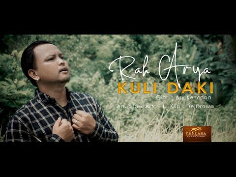 Kencana Pro : Kuli Daki - Rah Arya (Official Video Klip Musik)