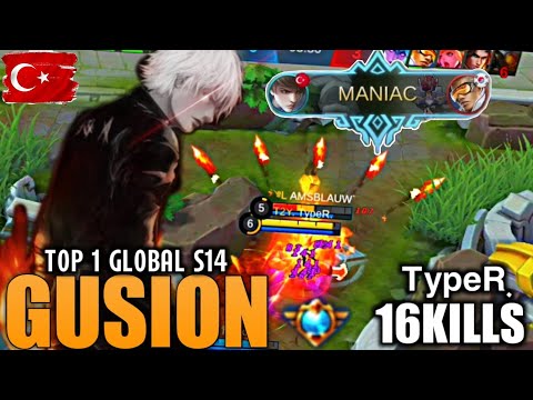 GUSION TYPER MANIAC! WITH 16KILLS BRUTAL DAMAGE ~ TOP 1 GLOBAL S14 GUSION | MLBB