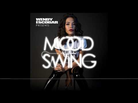 Wendy Escobar Presents: Mood Swing Ep. 4 - No Presh Release