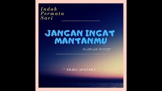 Download lagu Wawan D cozt Jangan Ingat Mantanmu by Indah Permat... mp3