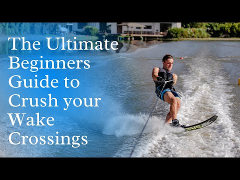 The ULTIMATE Beginners Guide to CRUSHING your Wake Crossings on a Slalom Ski