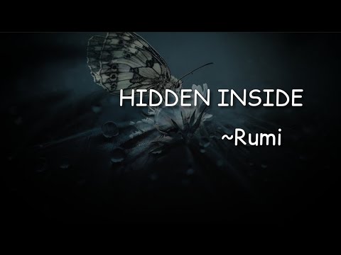 Hidden InSide          ~Rumi | Dervish | Rumi poetry | Rumi poems | Rumi Quote | Meditation | Rumi