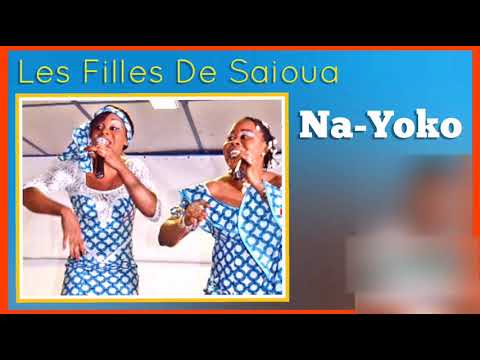 LES FILLES DE SAIOUA (Na Yoko)