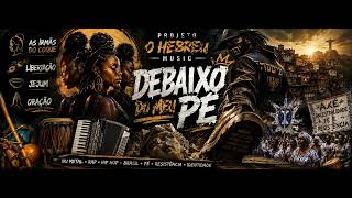 Debaixo do meu pé 