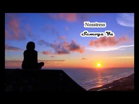 Semoga, Ya - Nosstress ft- Sandrayati