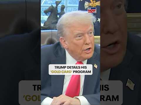 Video | President Trump said that he wants the U.S. to sell "gold cards" to wealthy foreigners for $5M