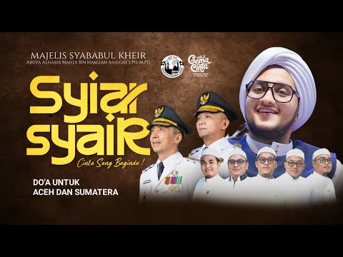 🔴LIVE - SYI'AR SYA'IR SANG BAGINDA SAW | MAJELIS SYABABUL KHEIR