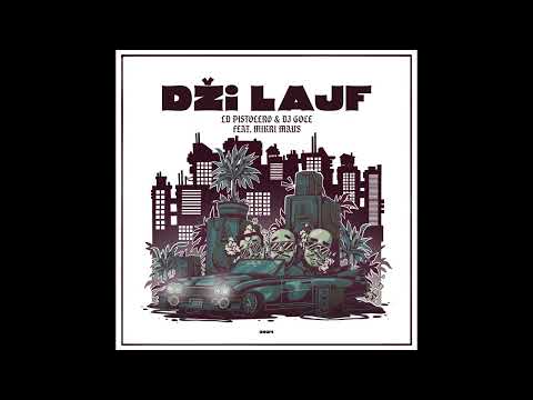 LD Pistolero & DJ Goce ft. Mikri Maus - Dži Lajf (2024)