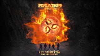 BRAINS - EZT SZERETEM (feat. Likó Marcell)