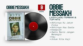 Download lagu OBBIE MESSAKH | Lagu-Lagu Terbaik & Top Hits Obbie Messakh | FULL ALBUM SIDE B mp3 Download lagu OBBIE MESSAKH | Lagu-Lagu Terbaik & Top Hits Obbie Messakh | FULL ALBUM SIDE B mp3