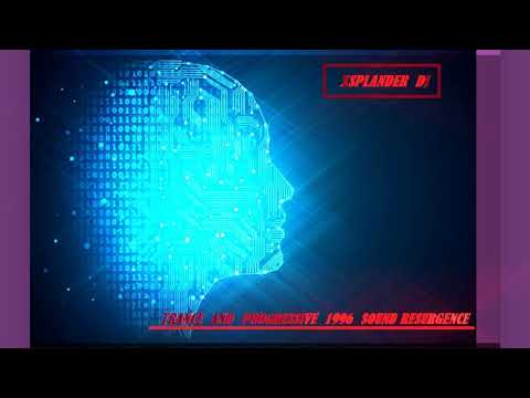 Trance and Progressive 1996  Sound  Resurgence  Xsplander Dj Sesion
