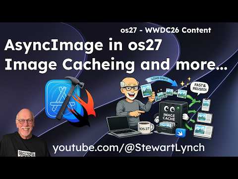 AsyncImage Caching in iOS 27: Everything You Need to Know thumbnail