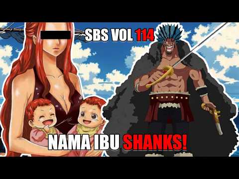 SBS Vol 114 One Piece - Terungkap Nama Pedang Dan Kapal Rocks - Serta Nama Ibu Shanks Dan Shamrock!
