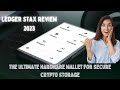 The Ultimate Hardware Wallet for Secure Crypto Storage | Ledger Stax Review 2023