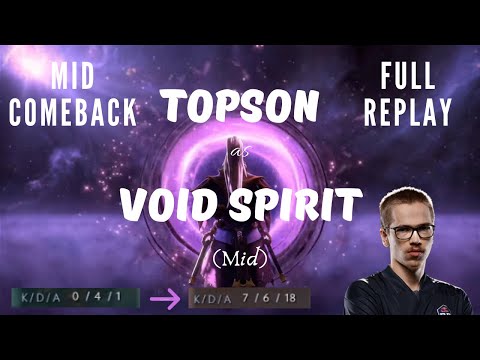 DOTA 2 PRO PLAY | Topson Void Spirit | How He Overcame A 0-4 Start | Mid Comeback