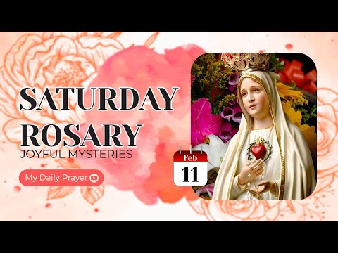 THE ROSARY TODAY ❣️JOYFUL MYSTERIES ❣️FEBRUARY 11, 2023 HOLY ROSARY SATURDAY