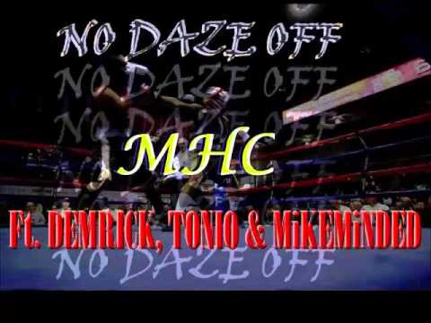 no DAZE off (Prod. Dj Hoppa) - M.H.C Money Honor & Corruption ft Demrick, Tonio & MikeMinded