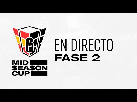 R6 Mid Season Cup 2021 - Fase 2 #R6MidSeasonCup (1/2)
