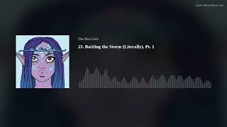 23. Battling the Storm (Literally), Pt. 1