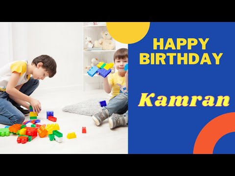 #Birthdaysongswithname                                  Happy Birthday Kamran Happy Birthday To You