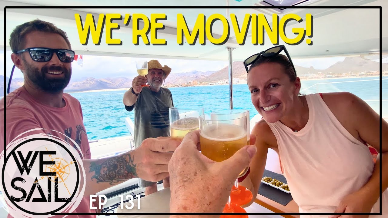 WE’re Moving onto a NEW CATAMARAN | Episode 131