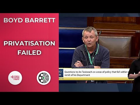 Richard Boyd Barrett: Privatized Energy Failed, Public Ownership Needed