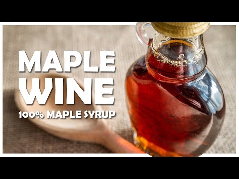 How to Make Maple Wine
