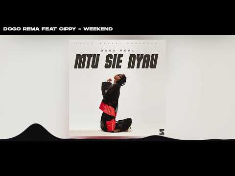DOGO REMA-WEEKEND  (OFFICIAL AUDIO)