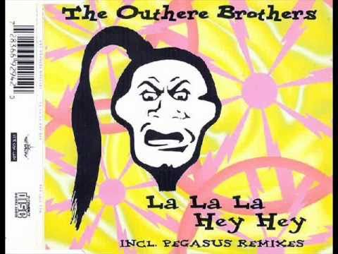The Outhere Brothers - La La La Hey Hey