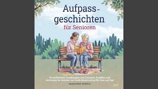 Kapitel 25 - Aufpass Geschichten für Senioren