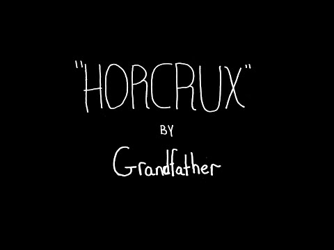 GRANDFATHER // HORCRUX (OFFICIAL LYRIC VIDEO)