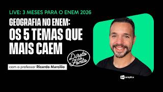 Geografia no ENEM: os 5 temas que mais caem | Prof. Ricardo Marcilio