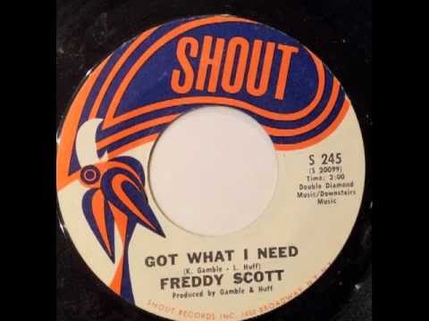 FREDDY SCOTT - Got what I need - SHOUT