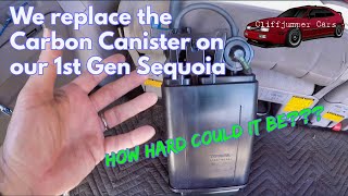 Replacing the 1st Gen Sequoia Carbon Canister